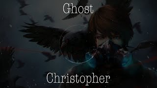 Christopher - Ghost (Nightcore)