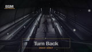 Turn Back - Ender Güney  Sad Cinematic Resimi