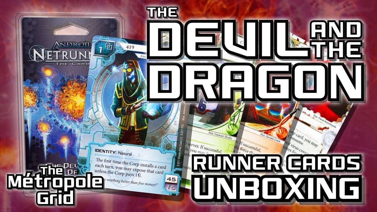 Netrunner Unboxing The Devil and the Dragon Runner Cards YouTube