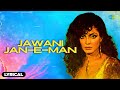 Jawani Jan-E-Man | Classic Bollywood Song 🎶