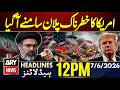 Iran US War | Trump's Big Statement | ARY News 12 PM Headlines | 7th June 2026