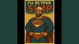 Details I'll Be Your Simp Guide