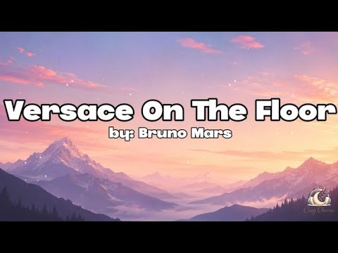 Versace On The Floor - Bruno Mars