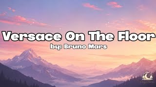 Download lagu Versace On The Floor - Bruno Mars