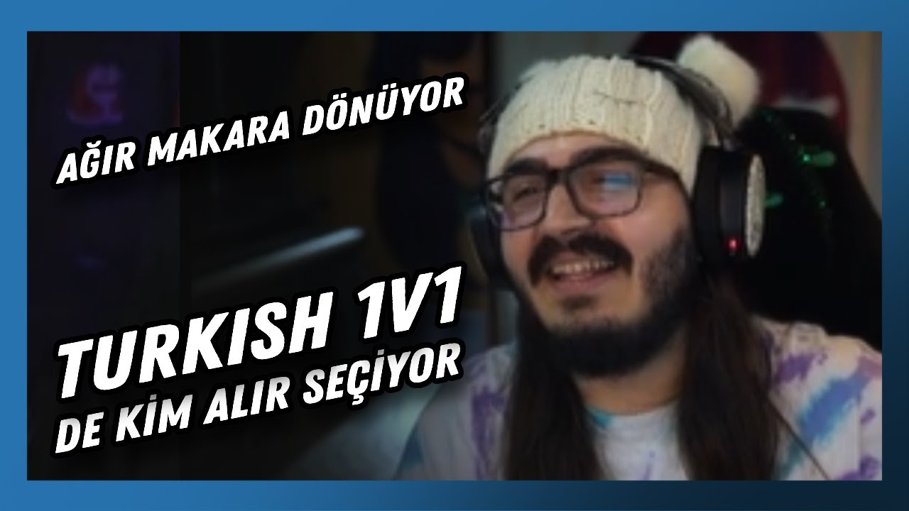 Kendine Müzisyen - Turkish 1v1 de Kim Alır Seçiyor (uwufufu)