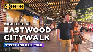 Full Tour of EASTWOOD CITY 🇵🇭 | The Ultimate NIGHTLIFE Destination in Quezon City!【4K HDR】