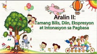 Tamang Bilis, Diin, Ekspresyon, at Intonasyon sa Pagbasa l Filipino Lesson based on MELC WEEK 5