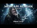 Exist – Mencari Alasan (Cover Metal AI by NoVray)