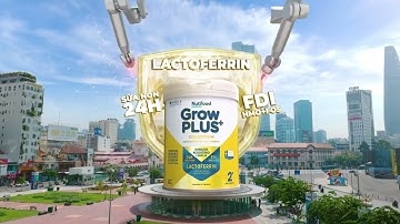 “SIÊU PHẨM” LACTOFERRIN ĐÃ CÓ TRONG NUTIFOOD GROWPLUS+!