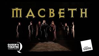 Macbeth Production Trailer - Queen's Theatre Hornchurch