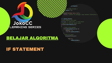 belajar algoritma : 4.1.IF statement, bahasa Indonesia