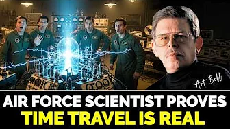 Art Bell – Scientists Stumble Into Time Travel Experiments with Shocking Results