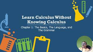 Learn Calculus Without Knowing Calculus | Chapter 1
