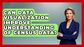Can Data Visualization Improve Understanding of Census Data? | Demographic Data Answers News