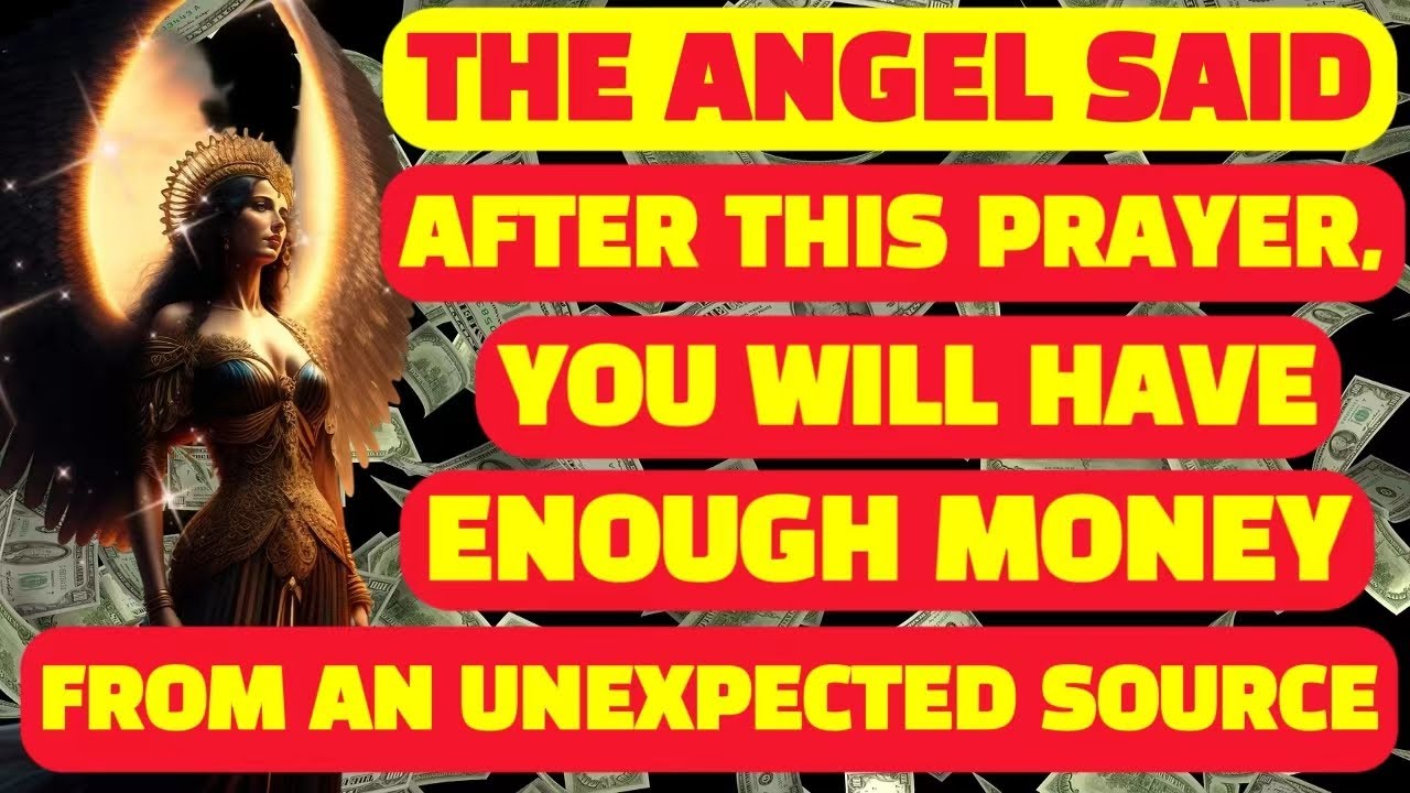 Angels Says, Miracles of money await you in prophetic words and prayers