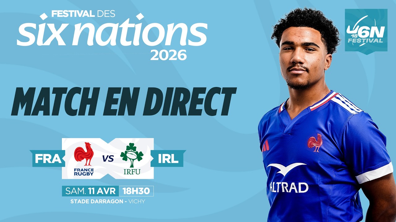 🏟️ Festival des Six Nations U18 Masculin 2026 : 🇫🇷☘️ France/Irlande