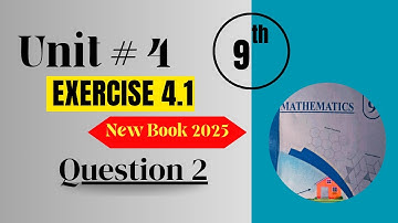 Exercise 4.1 Q No 2 Unit 4 Class 9th New | Factorization and Pictorial Representation | Solution
