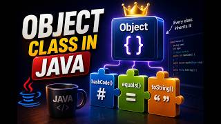 # 47 _ Object Class in Java | hashCode equals and toString Explained