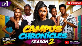 Campus Chronicles Season 2 Ep 1 - Kelvin Ezike Peter Komba Avbey Ebio