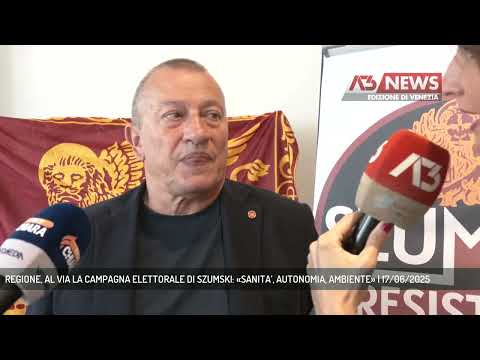 REGIONE, AL VIA LA CAMPAGNA ELETTORALE DI SZUMSKI: «SANITA’, AUTONOMIA, AMBIENTE» | 17/06/2025