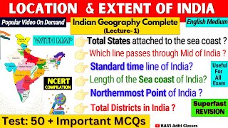 Indian Geography- Location and Extent Of India | Bharat ki Sthiti aur Vistar |Gk in English ssc upsc