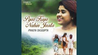 Pyar Kiya Nahi Jaata