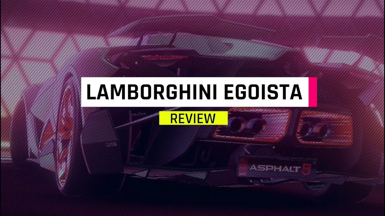 Asphalt 9 - Lamborghini Egoista REVIEW (By Elite Hectorx)