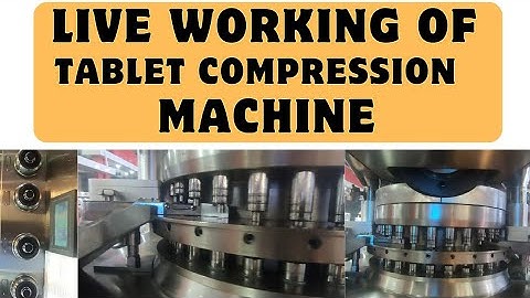 Working Of Tablet Compression Machine