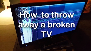 How to Throw Away a Broken TV