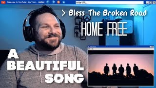 Home Free - Bless The Broken Road | Reaction