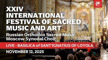 24th International Festival of Sacred Music and Art – Russian Orthodox Sacred Music