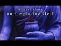 Marcus Viana - &quot;No Templo Invisível&quot;