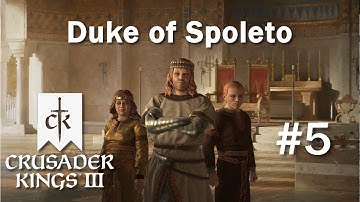 [#5] Struggle Against Fate | Duke of Spoleto Gameplay - Crusader Kings III
