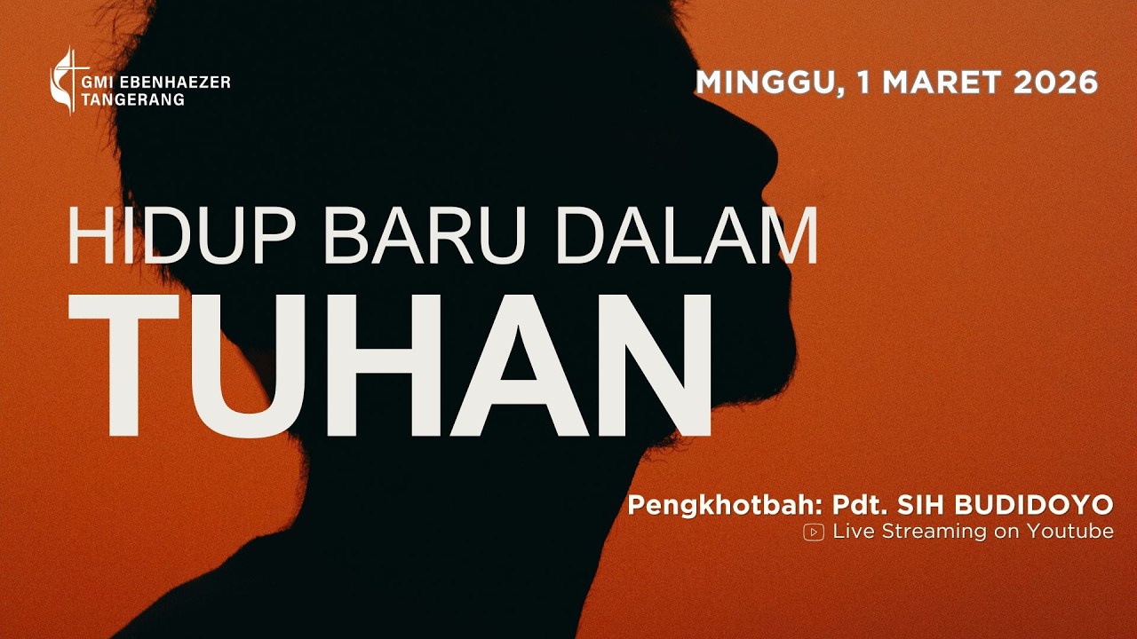 IBADAH MINGGU, 1 MARET 2026 - GMI EBENHAEZER TANGERANG