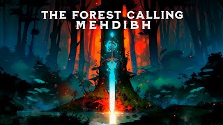 Mehdibh - The Forest Calling