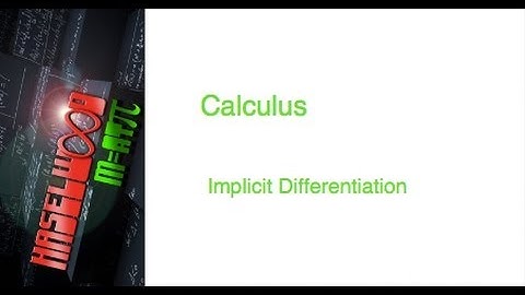 Calculus - 3.7 Notes: Implicit Differentiation