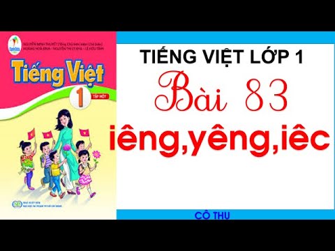 Video Bài 83 iêng, yêng, iêc |Tiếng Việt lớp 1 Sách Cánh... - youtube