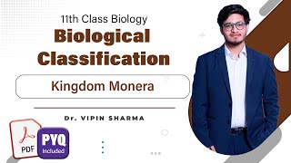 L2: Kingdom Monera | Biological Classification | 11th Class Biology- HyperBiologist ft Vipin Sharma