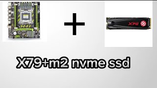 как установить m2 ssd nvme на материнку artemiter x79 либо на любой x79 lga2011