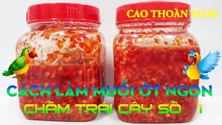 Top 13 Cách Làm Muối Ớt Dẫn Tộc Mới Nhất Năm 2022