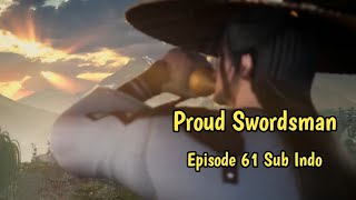 Proud Swordsman ‼️ Season 2 Episode 61 Sub Indo ‼️