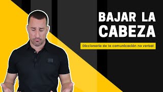 🟨 El posible significado de BAJAR LA CABEZA [Comunicación no verbal] by Nacho Tellez 7,309 views 10 months ago 2 minutes, 1 second