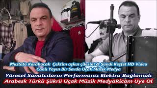 Mustafa Karabacak  Çektim aşkın çilesini & Şimdi Keşfet HD Video Canlı Yayın 2023 Bir Sevda Uçak19 Resimi