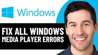 HOW TO FIX ALL WINDOWS MEDIA PLAYER ERRORS IN WINDOWS 11 (EASY FIX) 2026!