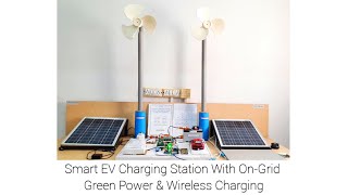 Smart Ev Charging Station With On-Grid Green Power Wireless Charging B.tech Final Year Project