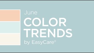 June 2019 Trend Colors By Easycare Paint
