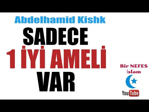 Ahirette tek iyi ameli olan adam - [Abdelhamid Kishk]