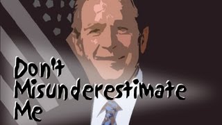 Don't Misunderestimate Me -- The Mis Video