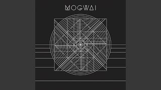 Vignette de la vidéo "Mogwai - The Lord Is Out of Control (Nils Frahm Remix)"