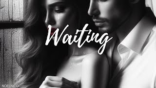 Waiting feat. Allen #Waiting #LoveStory #ComplicatedRelationship #Indecision #Patience #Heartfelt